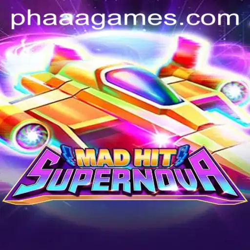 MadHitSupernova: The Cosmic Gaming Sensation Unveiled